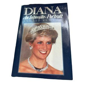 Vintage 1988 Diana An Intimate Portrait Hardback Book Ingrid Seward Inscription